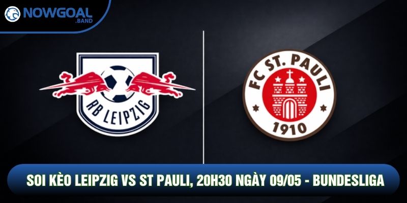 Soi Kèo Leipzig Vs St Pauli, 20h30 Ngày 09/05 - Bundesliga
